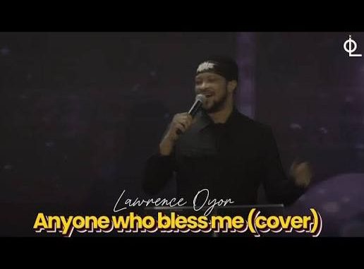 Godswill Oyor – Everyone Who Blesses Me Is Blessed