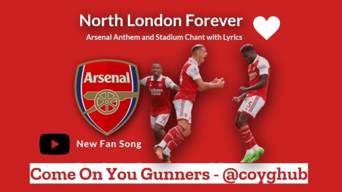 Arsenal Anthem – North London Forever