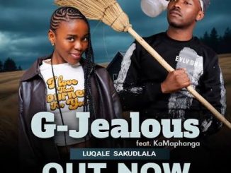 G Jealous – Luqale Sakudlala