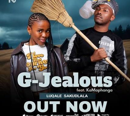 G Jealous – Luqale Sakudlala