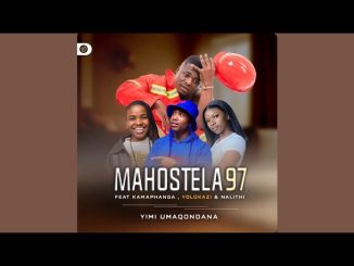Mahostela – Yimi Umaqondana