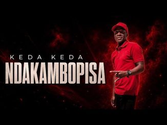 Keda Keda - Ndakambopisa